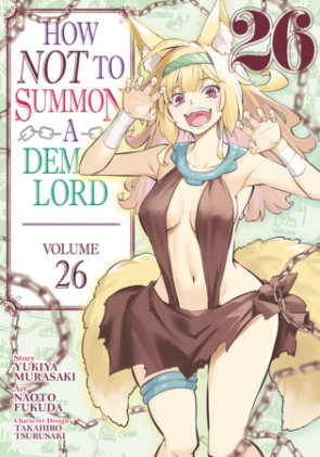 Cover of How NOT to Summon a Demon Lord (Manga) Vol. 26
