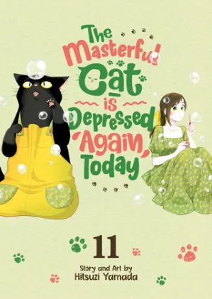 Cover of The Masterful Cat Is Depressed Again Today Vol. 11