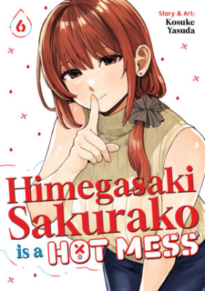 Cover of Himegasaki Sakurako Is a Hot Mess Vol. 6