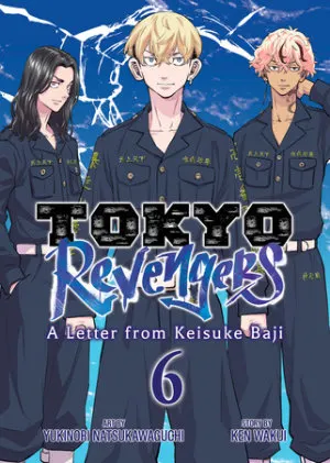 Cover of Tokyo Revengers: A Letter from Keisuke Baji Vol. 6