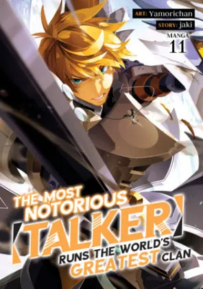 Cover of The Most Notorious "Talker" Runs the World's Greatest Clan (Manga) Vol. 11