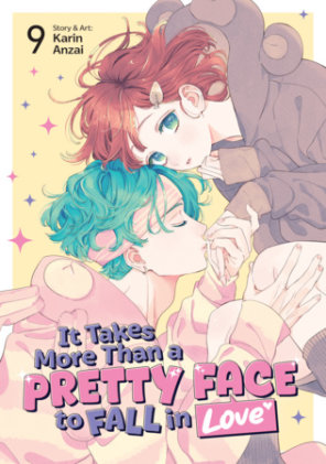 Cover of It Takes More Than a Pretty Face to Fall in Love Vol. 9