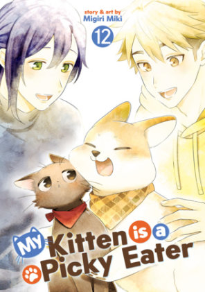 Cover of My Kitten is a Picky Eater Vol. 12