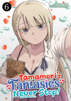 Cover of Tamamori's Fantasies Never Stop! Vol. 6