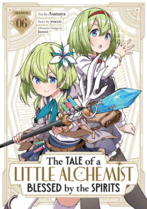 Cover of The Tale of a Little Alchemist Blessed by the Spirits (Manga) Vol. 6
