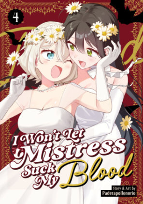 Cover of I Won't Let Mistress Suck My Blood Vol. 4