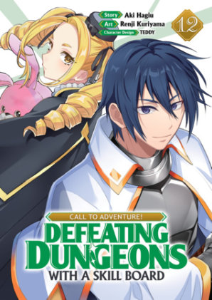 Cover of CALL TO ADVENTURE! Defeating Dungeons with a Skill Board (Manga) Vol. 12