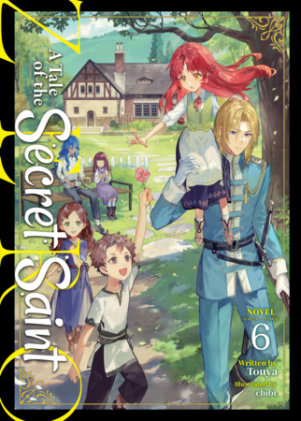 Cover of A Tale of the Secret Saint ZERO (Light Novel) Vol. 6