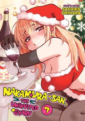 Cover of Nakamura-san, the Uninvited Gyaru Vol. 7