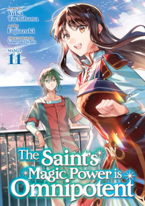 Cover of The Saint's Magic Power is Omnipotent (Manga) Vol. 11