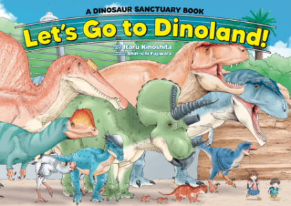 Cover of Let's Go to Dinoland! - A Dinosaur Sanctuary Book