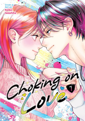 Cover of Choking on Love Vol. 7