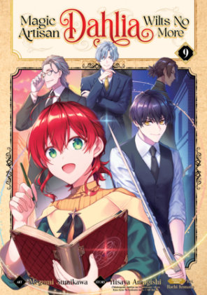 Cover of Magic Artisan Dahlia Wilts No More (Manga) Vol. 9