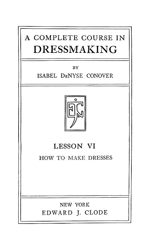 Cover of A Complete Course In Dressmaking, Dresses