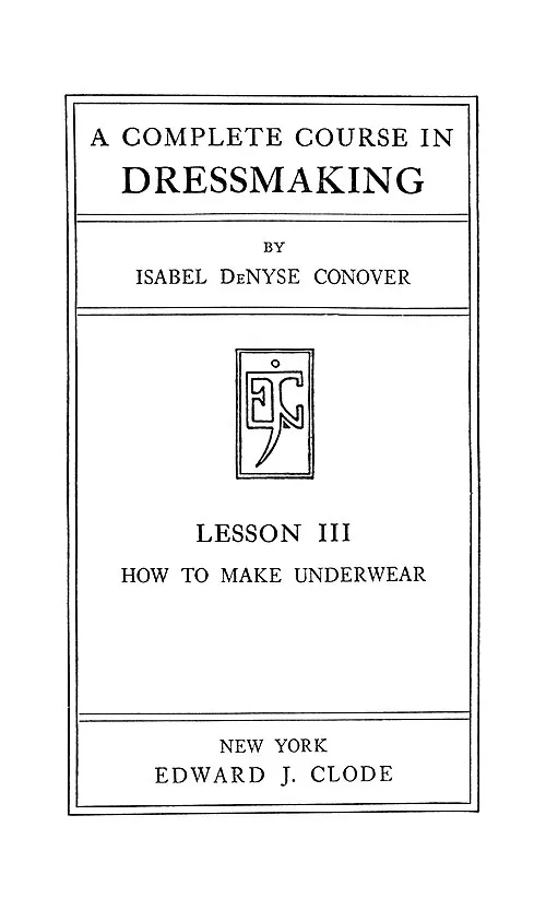 Cover of A Complete Course In Dressmaking, Underwear