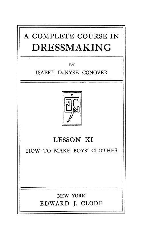 Cover of A Complete Course In Dressmaking, Boys' Clothes