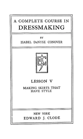 Cover of A Complete Course In Dressmaking, Skirts
