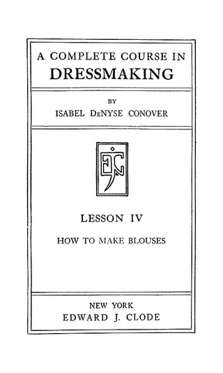 Cover of A Complete Course In Dressmaking, Blouses