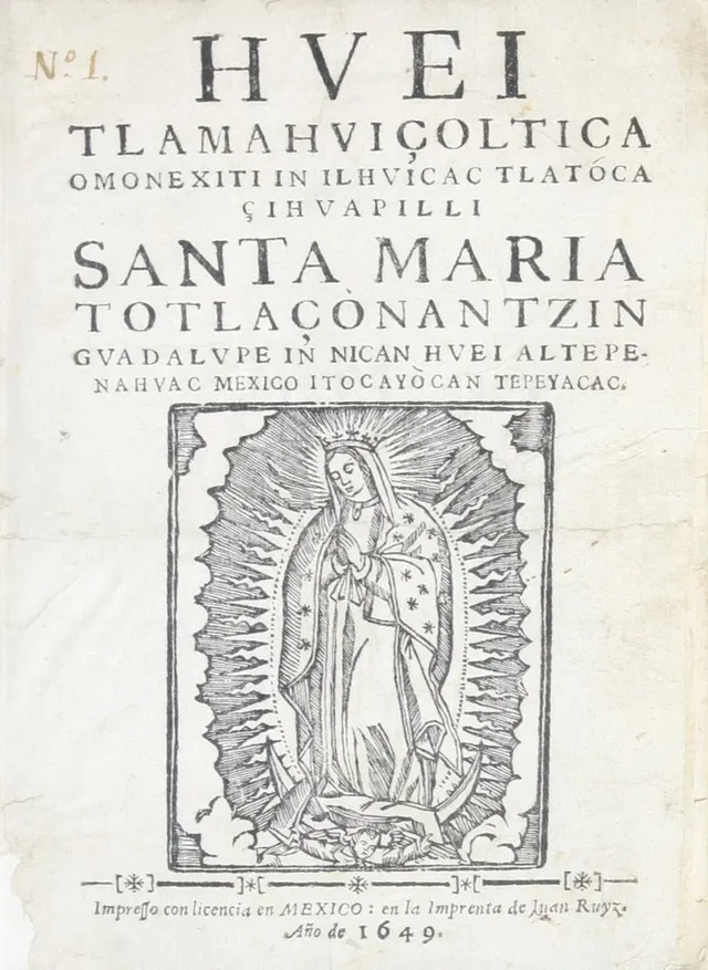 Cover of Huei tlamahuiçoltica omonexitì in ilhuicac tlàtòcaçihuapilli Santa Maria totlaçònantzin Guadalupe in nican huei altepenahuac Mexìco itocayòcan Tepeyacac