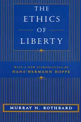 Cover of The ethics of liberty