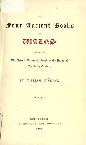 Cover of The four ancient books of Wales: containing the cymric poems attributed to the Bards of the sixth century
