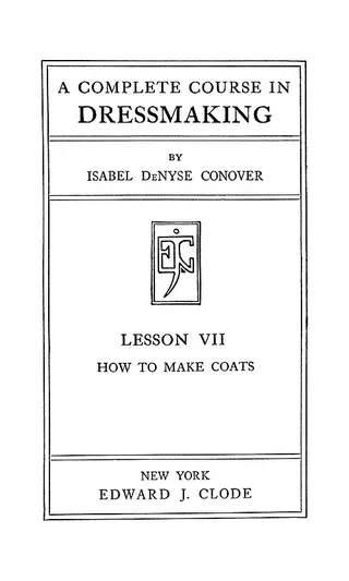Cover of A Complete Course In Dressmaking, Coats