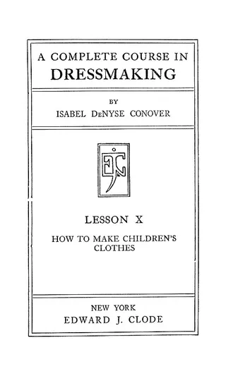 Cover of A Complete Course In Dressmaking, Children's Clothes