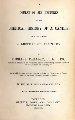 Cover of A Course of Six Lectures on the Chemical History of a Candle: To Which is Added a Lecture on Platinum