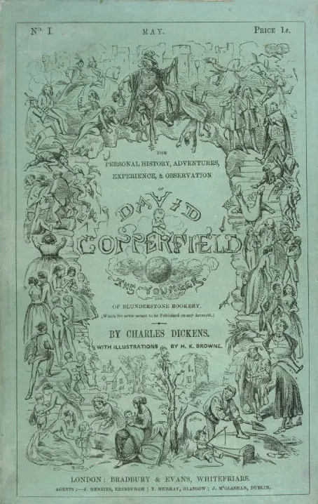 Cover of David Copperfield or The Personal History, Adventures, Experience and Observation of David Copperfield the Younger of Blunderstone Rookery (Which He Never Meant to Publish on Any Account)